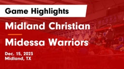 Midland Christian  vs Midessa Warriors  Game Highlights - Dec. 15, 2023