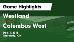 Westland  vs Columbus West Game Highlights - Dec. 3, 2018