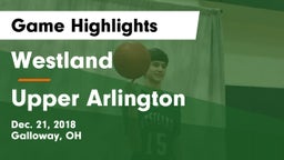 Westland  vs Upper Arlington  Game Highlights - Dec. 21, 2018