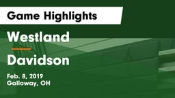 Westland  vs Davidson  Game Highlights - Feb. 8, 2019