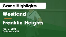 Westland  vs Franklin Heights  Game Highlights - Jan. 7, 2020