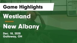 Westland  vs New Albany  Game Highlights - Dec. 18, 2020