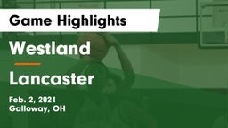 Westland  vs Lancaster  Game Highlights - Feb. 2, 2021