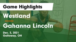 Westland  vs Gahanna Lincoln  Game Highlights - Dec. 3, 2021