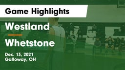 Westland  vs Whetstone  Game Highlights - Dec. 13, 2021