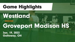 Westland  vs Groveport Madison HS Game Highlights - Jan. 19, 2022