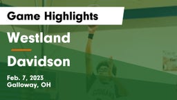 Westland  vs Davidson  Game Highlights - Feb. 7, 2023