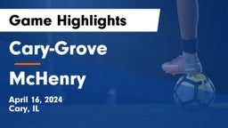 Cary-Grove  vs McHenry  Game Highlights - April 16, 2024