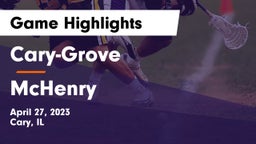 Cary-Grove  vs McHenry  Game Highlights - April 27, 2023