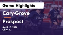 Cary-Grove  vs Prospect  Game Highlights - April 17, 2024