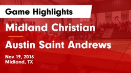 Midland Christian  vs Austin Saint Andrews Game Highlights - Nov 19, 2016