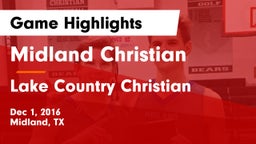 Midland Christian  vs Lake Country Christian  Game Highlights - Dec 1, 2016