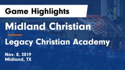 Midland Christian  vs Legacy Christian Academy  Game Highlights - Nov. 8, 2019