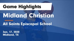 Midland Christian  vs All Saints Episcopal School Game Highlights - Jan. 17, 2020