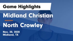 Midland Christian  vs North Crowley  Game Highlights - Nov. 20, 2020