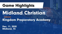 Midland Christian  vs Kingdom Preparatory Academy Game Highlights - Dec. 11, 2020