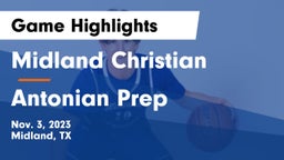 Midland Christian  vs Antonian Prep  Game Highlights - Nov. 3, 2023