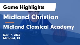 Midland Christian  vs Midland Classical Academy Game Highlights - Nov. 7, 2023