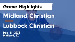 Midland Christian  vs Lubbock Christian  Game Highlights - Dec. 11, 2023