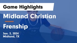 Midland Christian  vs Frenship  Game Highlights - Jan. 2, 2024