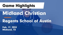 Midland Christian  vs Regents School of Austin Game Highlights - Feb. 17, 2024