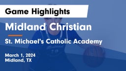 Midland Christian  vs St. Michael's Catholic Academy Game Highlights - March 1, 2024