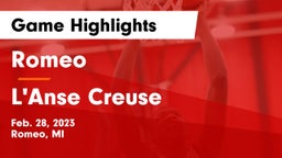 Romeo  vs L'Anse Creuse  Game Highlights - Feb. 28, 2023