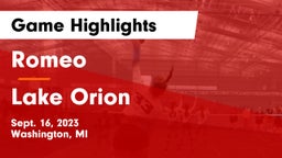 Romeo  vs Lake Orion  Game Highlights - Sept. 16, 2023