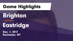 Brighton  vs Eastridge  Game Highlights - Dec. 1, 2017