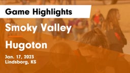 Smoky Valley  vs Hugoton  Game Highlights - Jan. 17, 2023