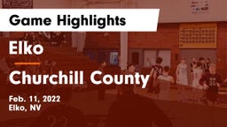 Elko  vs Churchill County  Game Highlights - Feb. 11, 2022