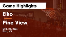 Elko  vs Pine View Game Highlights - Dec. 28, 2023