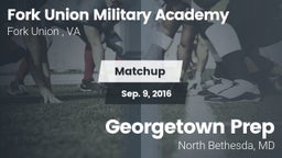 Matchup: Fork Union Military  vs. Georgetown Prep  2016