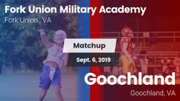 Matchup: Fork Union Military  vs. Goochland  2019
