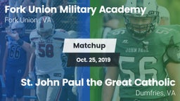 Matchup: Fork Union Military  vs.  St. John Paul the Great Catholic  2019