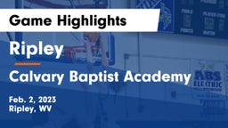 Ripley  vs Calvary Baptist Academy  Game Highlights - Feb. 2, 2023