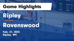 Ripley  vs Ravenswood Game Highlights - Feb. 21, 2023