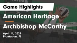 American Heritage  vs Archbishop McCarthy  Game Highlights - April 11, 2024