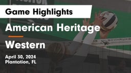 American Heritage  vs Western  Game Highlights - April 30, 2024