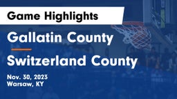 Gallatin County  vs Switzerland County  Game Highlights - Nov. 30, 2023