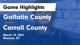 Gallatin County  vs Carroll County  Game Highlights - March 15, 2021