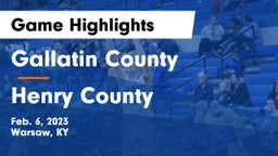Gallatin County  vs Henry County  Game Highlights - Feb. 6, 2023