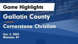 Gallatin County  vs Cornerstone Christian  Game Highlights - Jan. 2, 2024