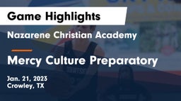 Nazarene Christian Academy  vs Mercy Culture Preparatory Game Highlights - Jan. 21, 2023