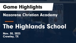 Nazarene Christian Academy  vs The Highlands School Game Highlights - Nov. 30, 2023