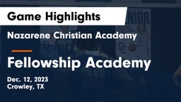 Nazarene Christian Academy  vs Fellowship Academy Game Highlights - Dec. 12, 2023
