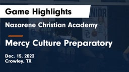 Nazarene Christian Academy  vs Mercy Culture Preparatory Game Highlights - Dec. 15, 2023
