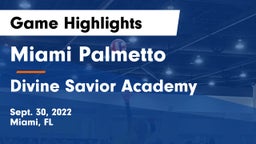 Miami Palmetto  vs Divine Savior Academy Game Highlights - Sept. 30, 2022