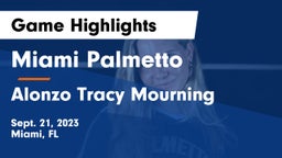 Miami Palmetto  vs Alonzo Tracy Mourning  Game Highlights - Sept. 21, 2023