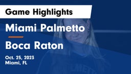 Miami Palmetto  vs Boca Raton Game Highlights - Oct. 25, 2023